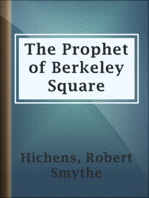The Prophet of Berkeley Square - ebook